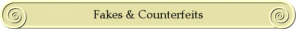 Fakes & Counterfeits